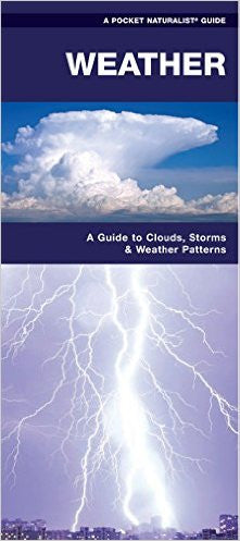 Weather: A Pocket Naturalist Guide