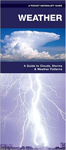Weather: A Pocket Naturalist Guide