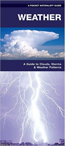 Weather: A Pocket Naturalist Guide