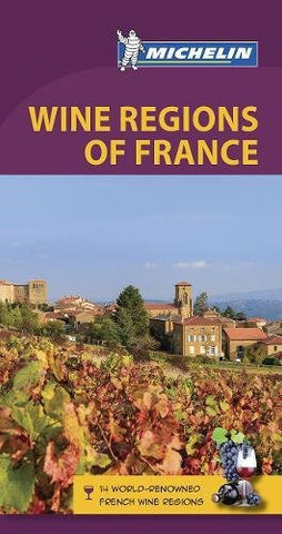 Wine Regions of France Michelin Guide 6e